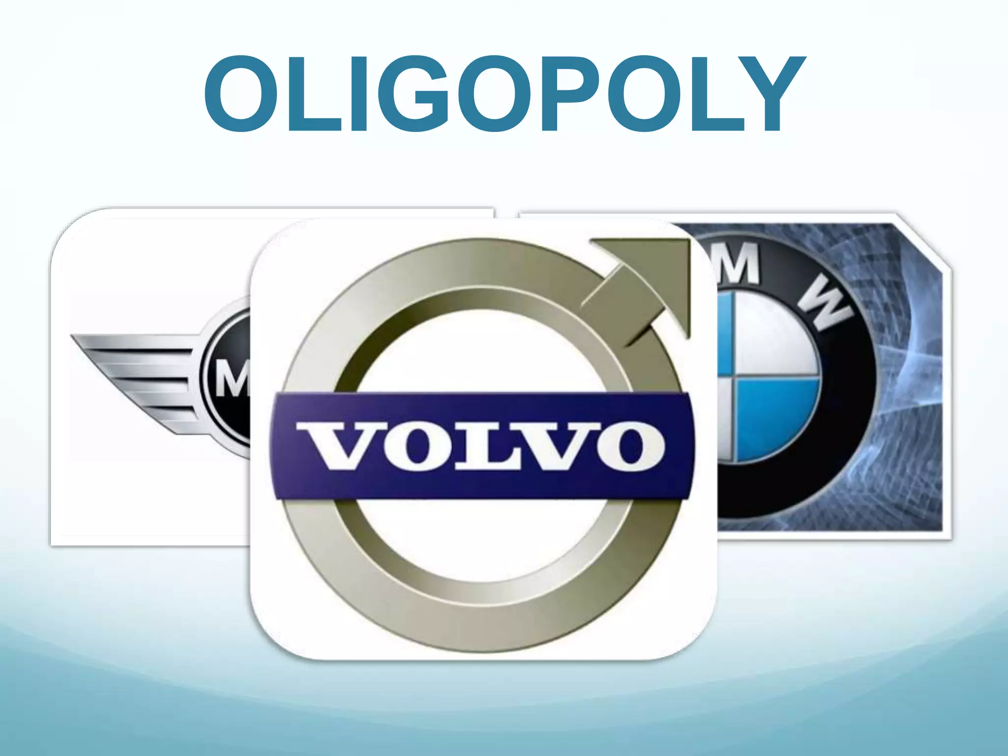 OLIGOPOLY
 