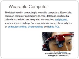 Wearable Computer
 