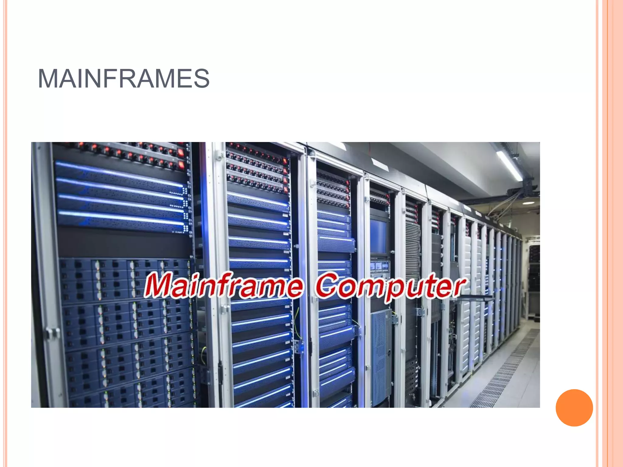 MAINFRAMES
 