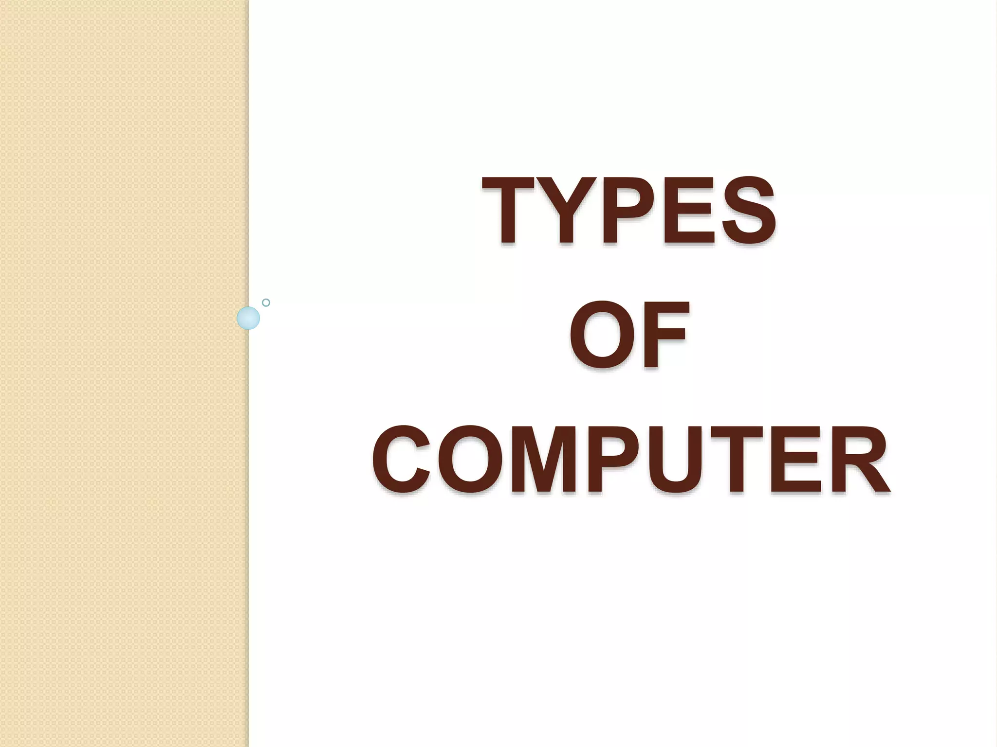 Types of computer | PPTX