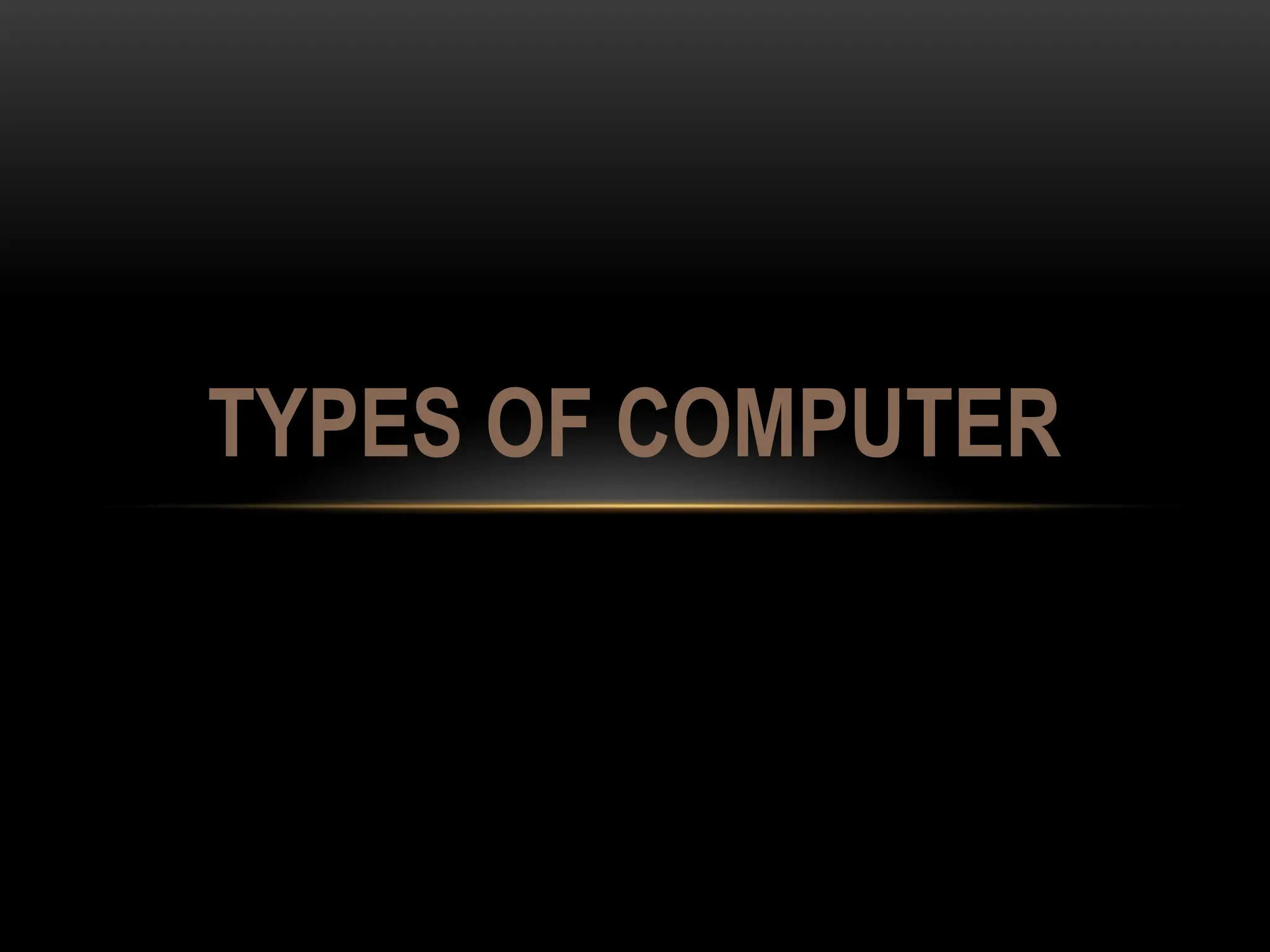 types of computer and their functions and uses. | PPT