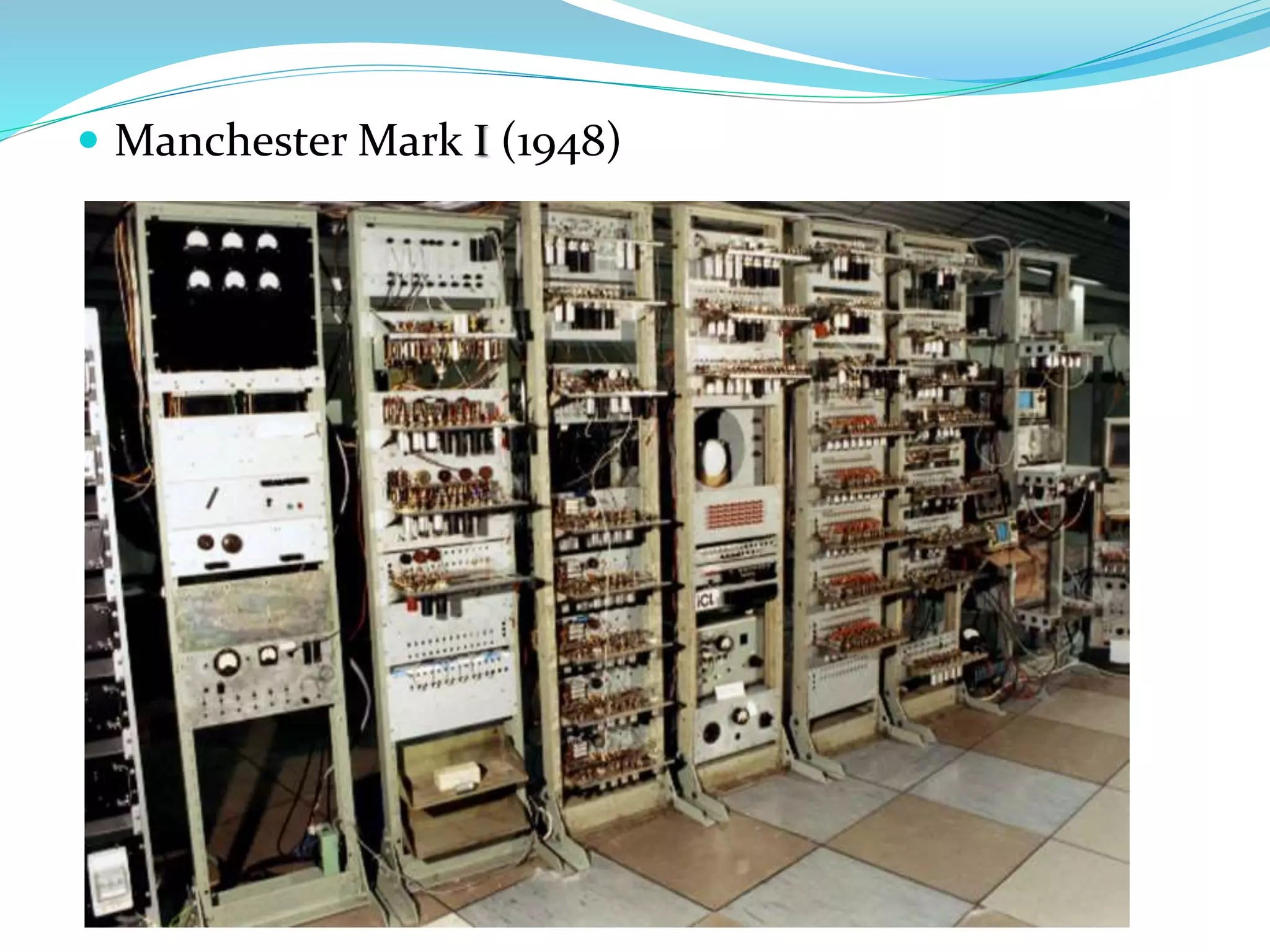  Manchester Mark I (1948)
 