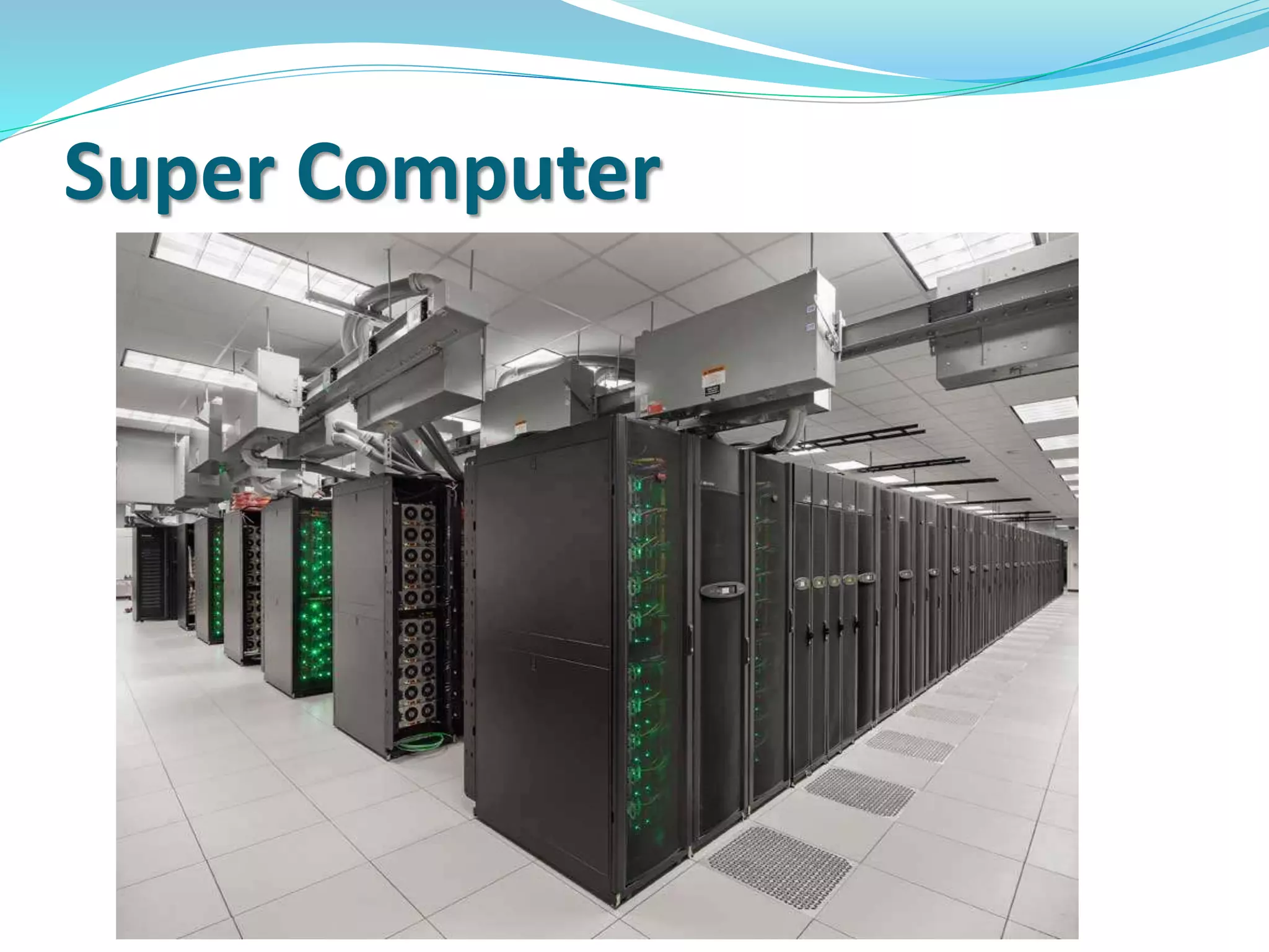 Super Computer
 