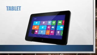 TABLET
 