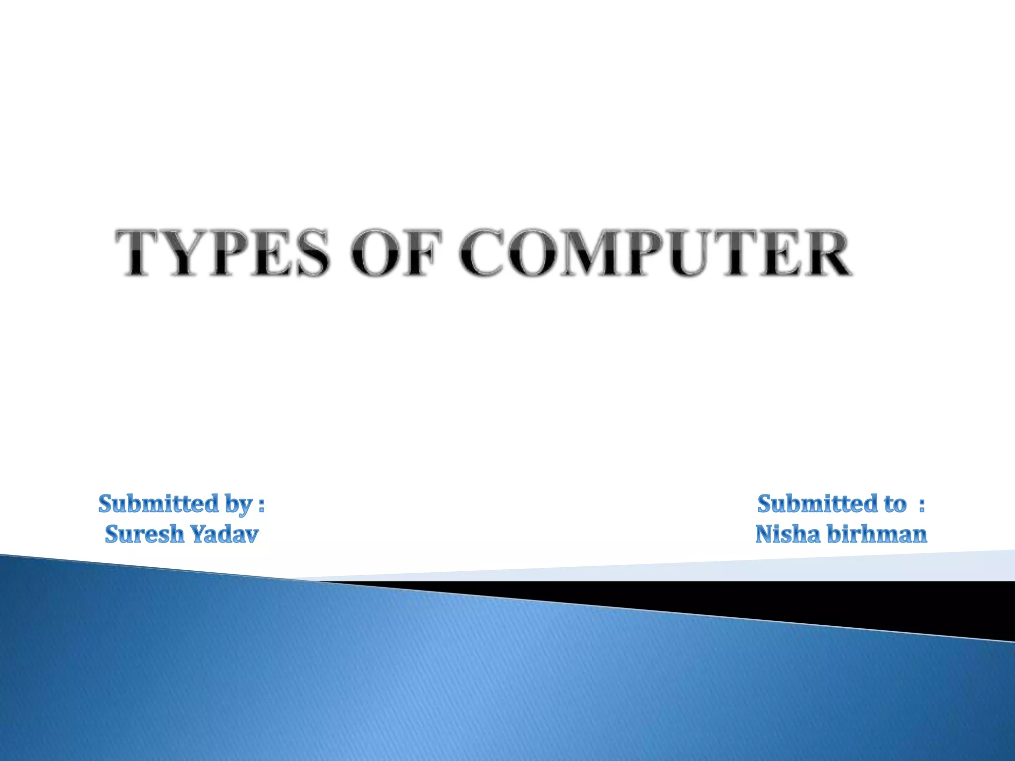 Types of computer ppt | type of computers | PPT | Free Download