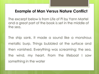The excerpt below is from Life of Pi by Yann Martel
and a great part of the book is set in the middle of
the sea.
The ship...