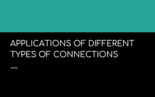 Types of connections | PPTX