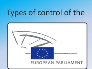 Types of control of the
 