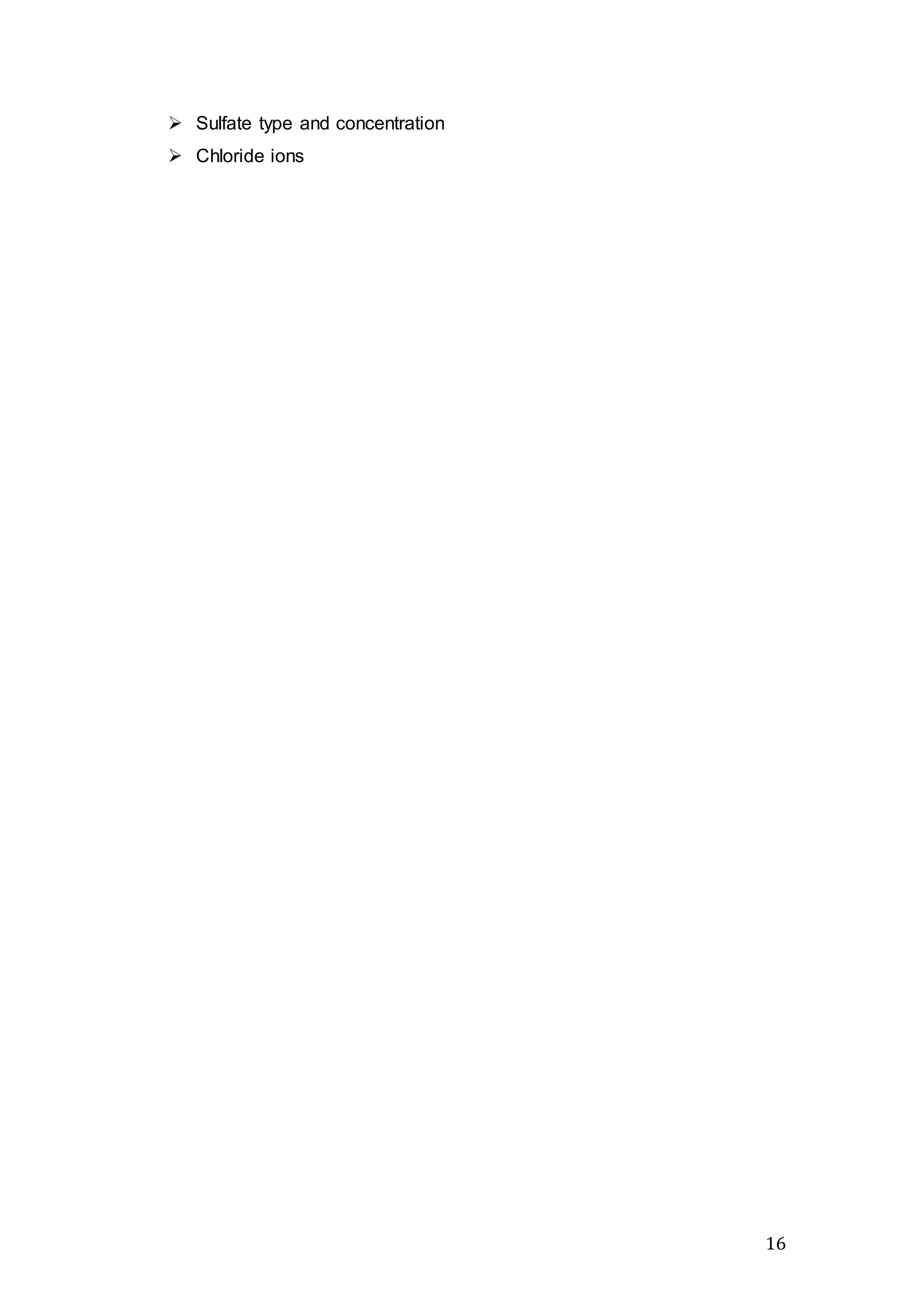 16
 Sulfate type and concentration
 Chloride ions
 