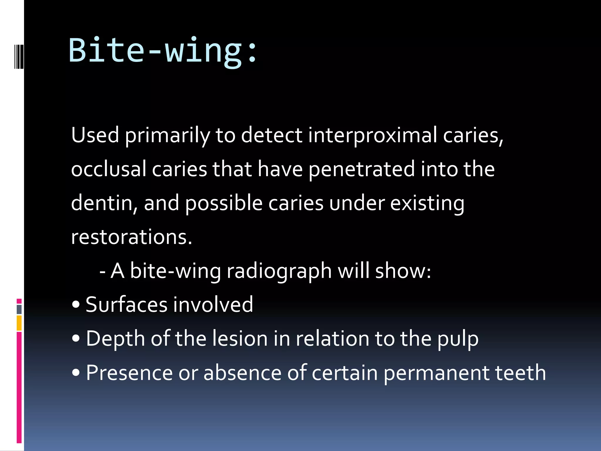 Wing Radiographs Types of dental radiographs in children | PPTX