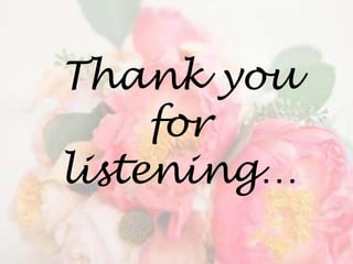 Thank you
     for
listening…
 