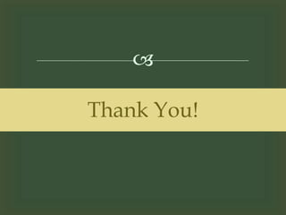 
Thank You!
 