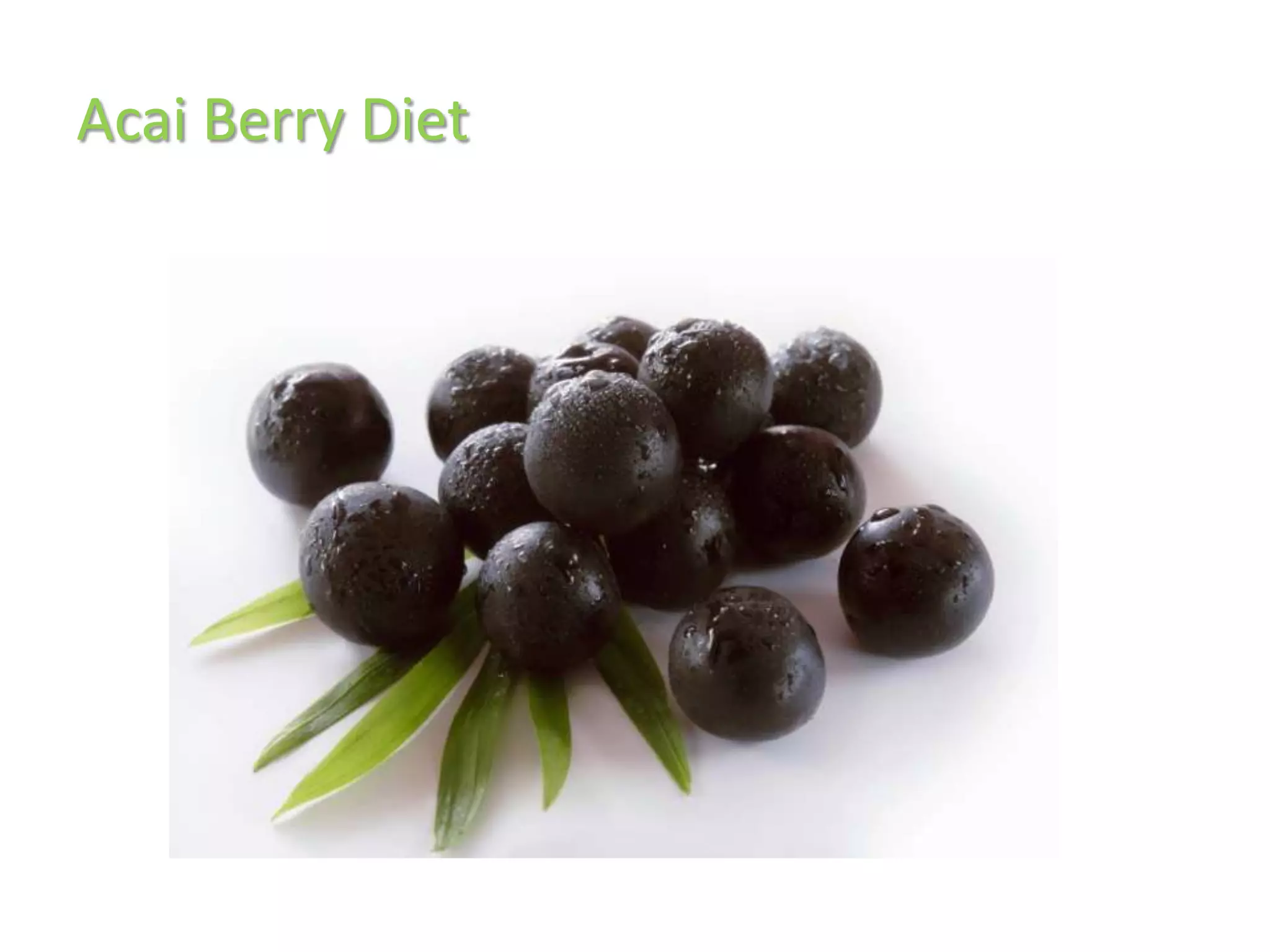 Acai Berry Diet
 