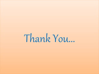 Thank You...
 