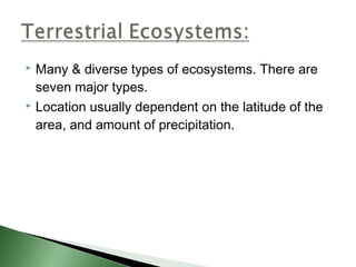 Ecosphere Types Types of ecosystem | PPT