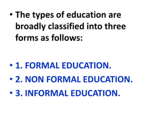 TYPES OF EDUCATION | PPTX