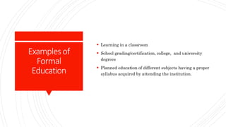 Types Of Education Formal, Informal and non formal | PPTX