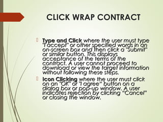 Example Click Wrap Types of electronic contracts | PPT