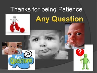 Thanks for being Patience
 