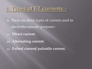 Types of electrotherapeutic current | PPTX
