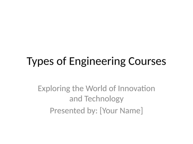 Types_of_Engineering_Courses_PPT.pptx k | PPT