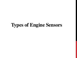 Types of Engine Sensors
 