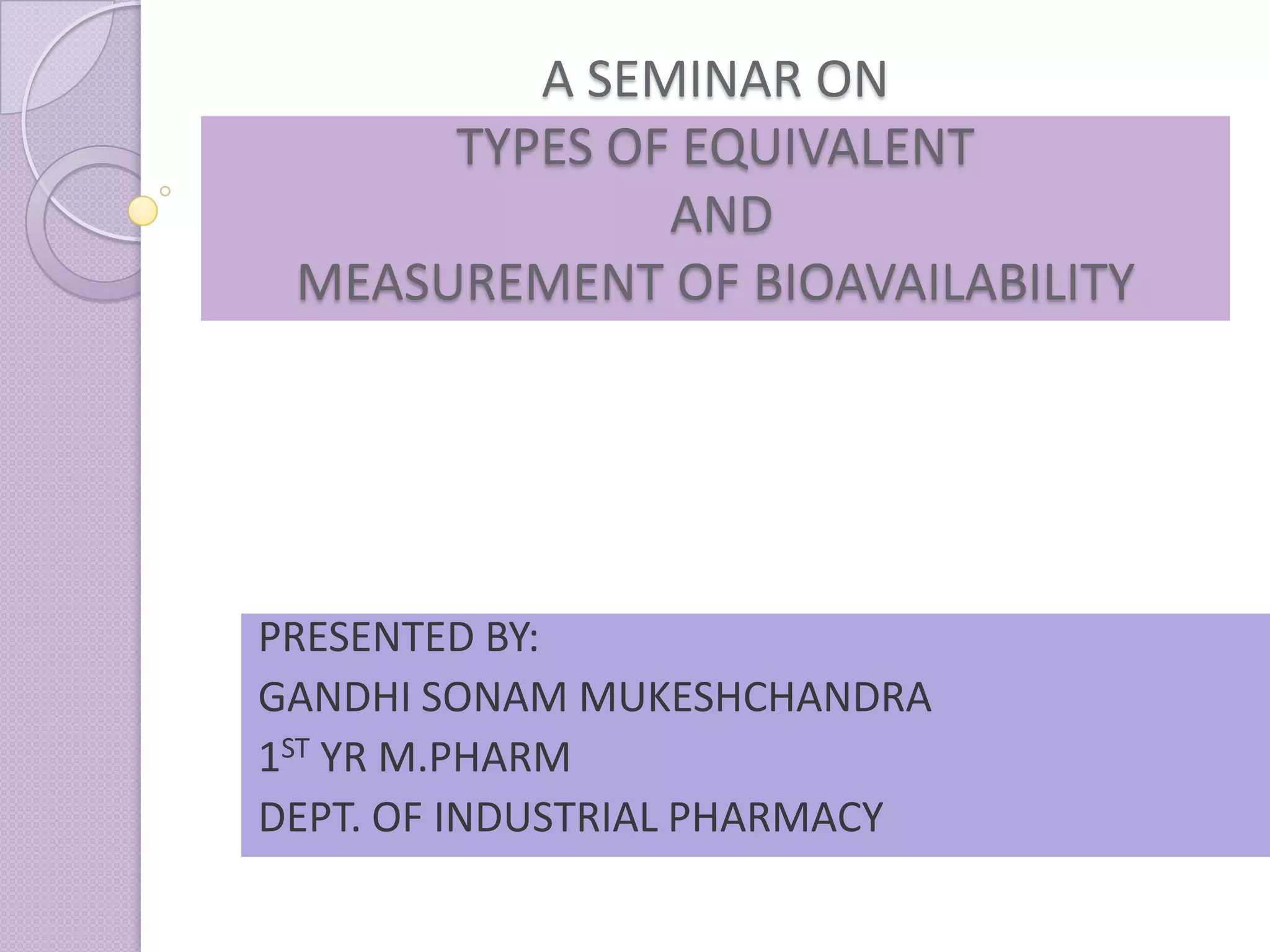 Types of equivalent and measurement of bioavailability | PPTX