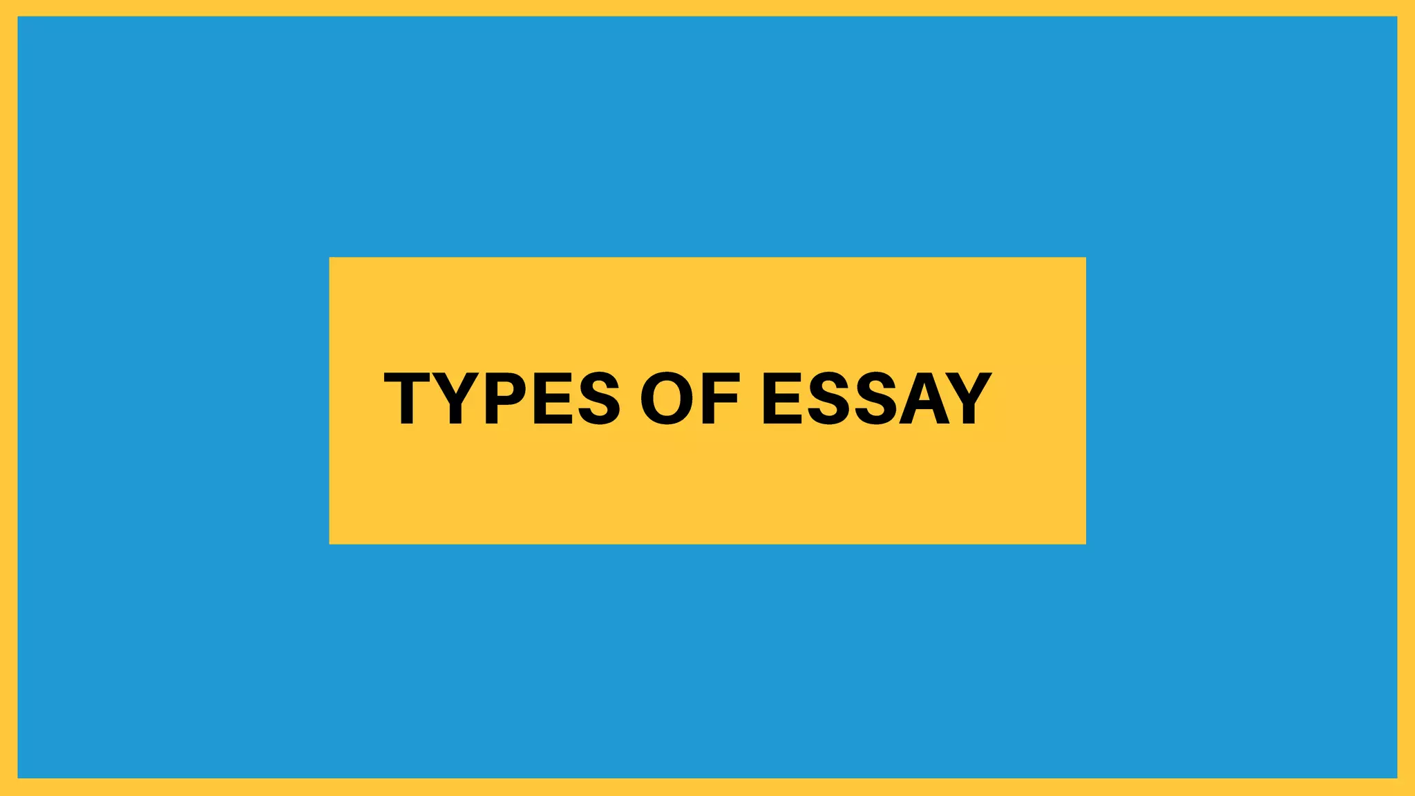types-of-essay-a-complete-guide-for-the-beginners-ppt