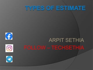 ARPIT SETHIA
FOLLOW – TECHSETHIA
 