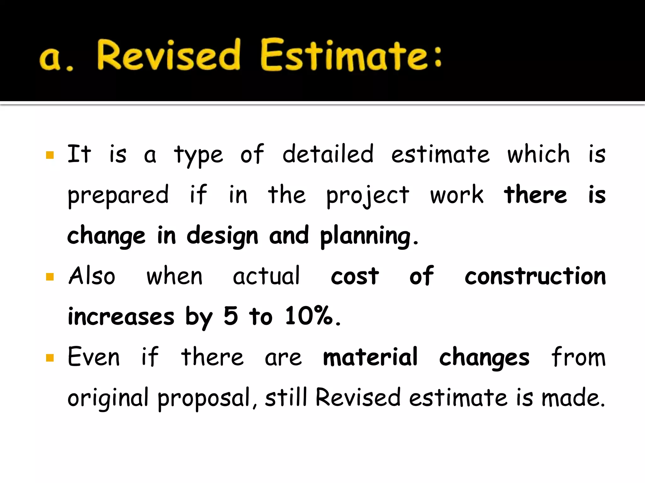 Types of estimates checklist of items of work role of estimator PPTX