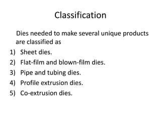 Types of extrusion dies | PPTX