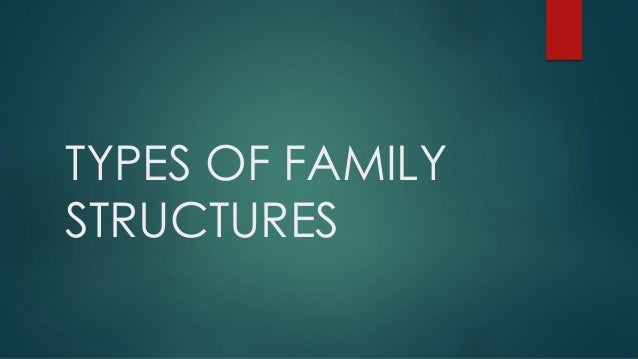 Types Of Family Structures