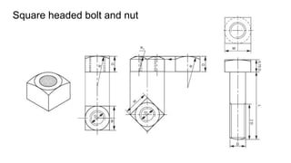 Square headed bolt and nut
 