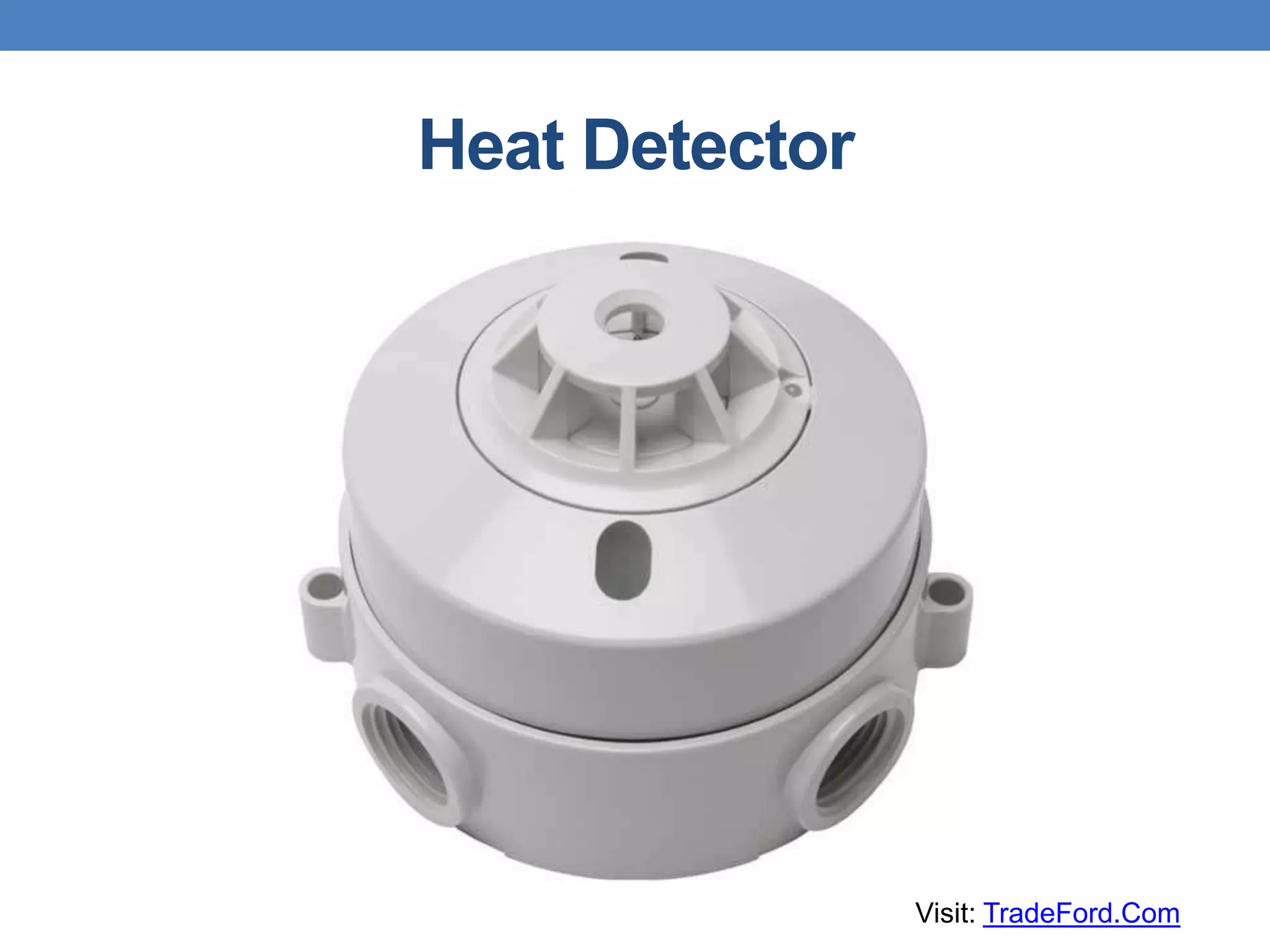 Heat Detector
Visit: TradeFord.Com