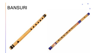 BANSURI
 