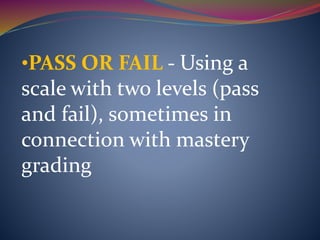 Types of grading system | PPTX