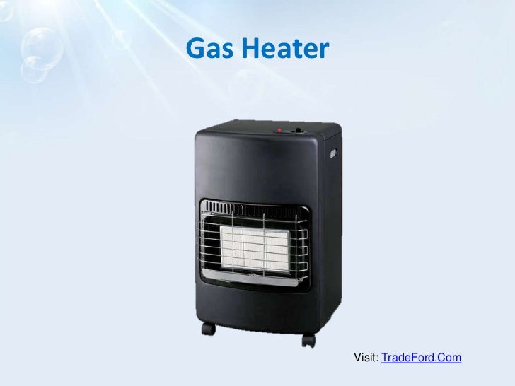 Types of Heaters
