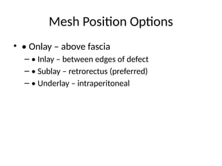 Sublay Retrorectus Types_of_Hernia_Repair.......................... | PPTX