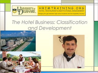 28 Aprill 2006 1
The Hotel Business: Classification
and Development
 