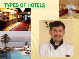 TYPES OF HOTELS
 