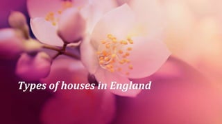 Types of houses in England

 