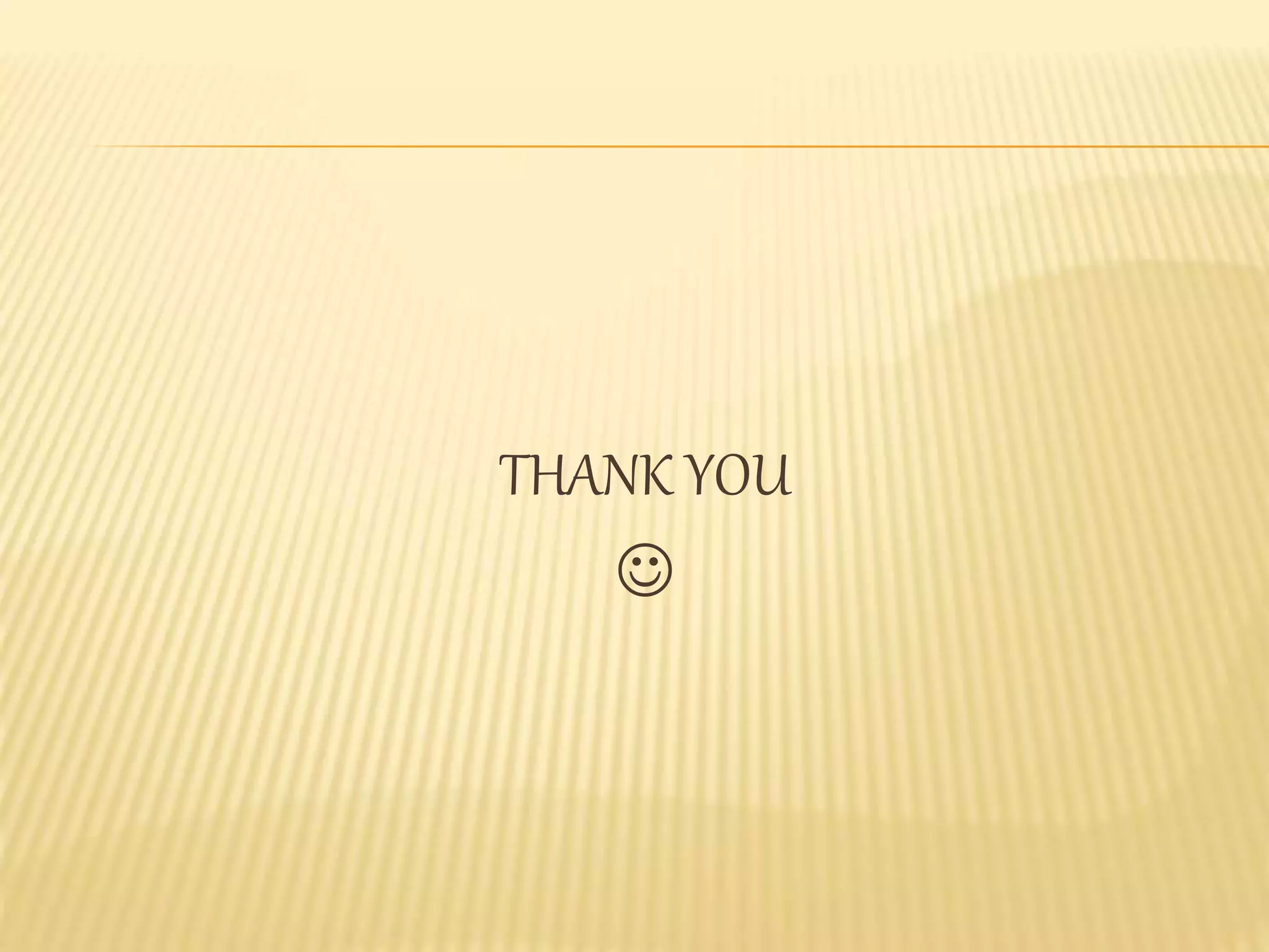 THANK YOU

 