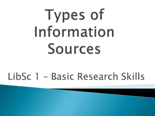 LibSc 1 – Basic Research Skills
 