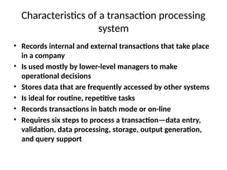 Transaction processing systems and Management information systems | PPTX