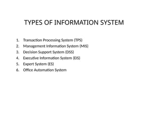 VARIOUS_TYPES_OF_INFORMATION_SYSTEMS.pptx