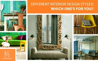  So Many Different Interior Design Styles! Which one's for YOU?