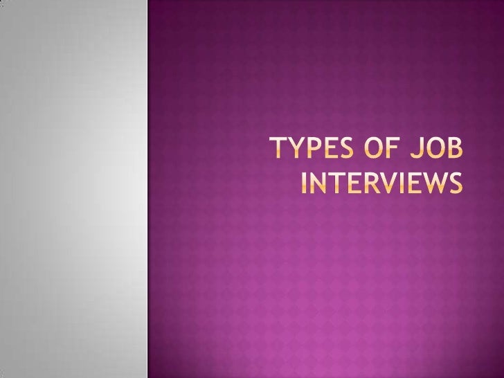 types of job interviews