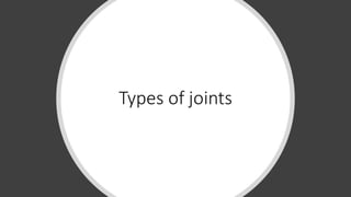 Types of joints
 