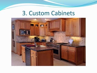 3. Custom Cabinets
 