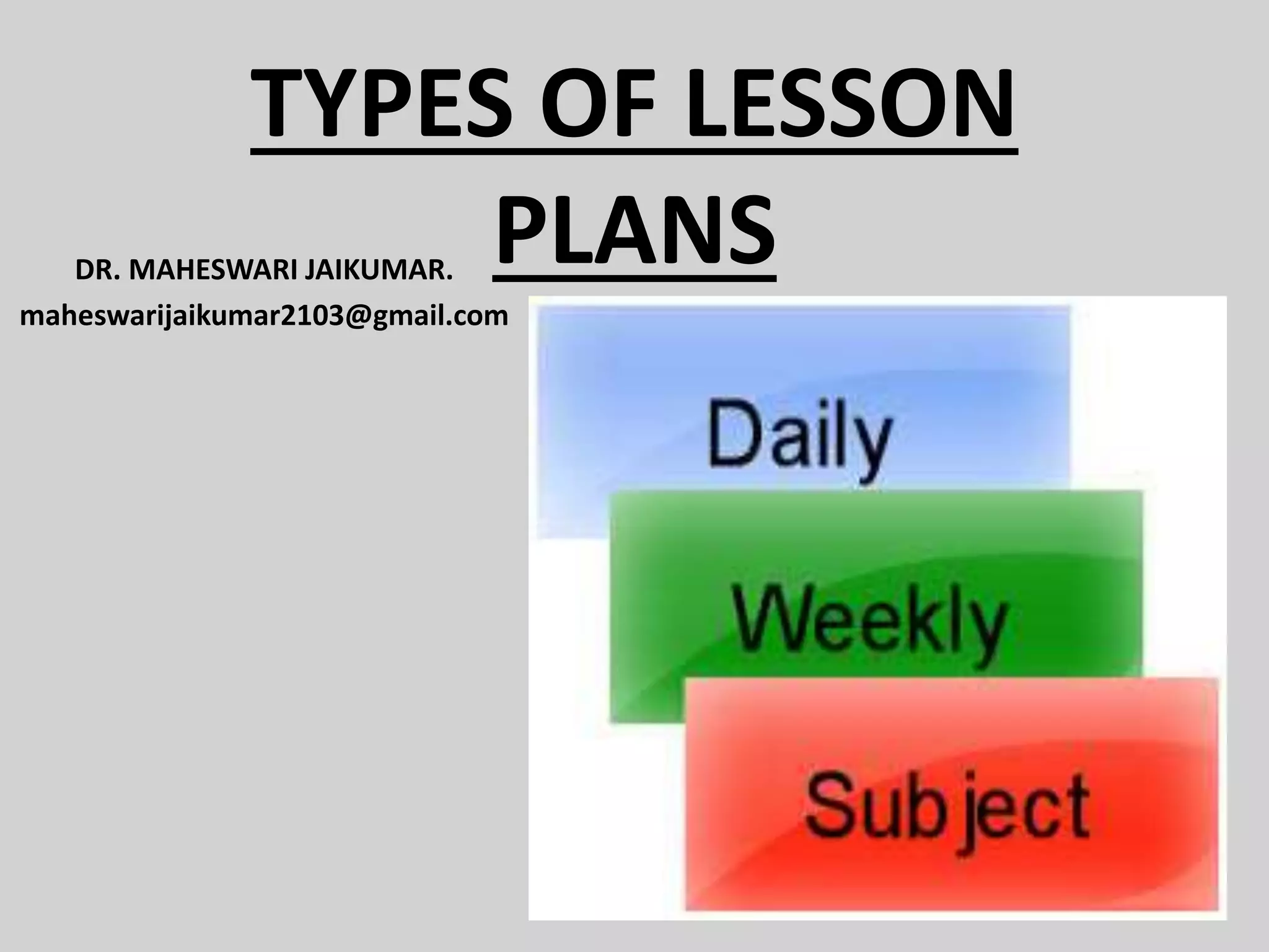 TYPES OF LESSON PLAN | PPTX